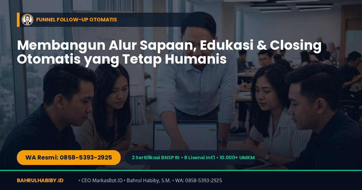 Otomatisasi List Building & CRM WhatsApp 24/7 dengan MarkasBot.ID: Kunci Mengubah Trafik Menjadi Repeat Order - Gambar 2